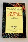 Las brujas de Barahona / Domingo Miras