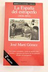 La Espaa del estraperlo 1936 1952 / Jos Mart Gmez