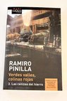 Las cenizas del hierro / Ramiro Pinilla