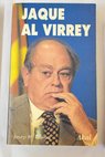 Jaque al virrey / Josep Manuel Novoa Novoa