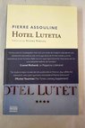 Hotel Lutetia / Pierre Assouline