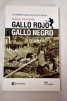 Gallo rojo gallo negro los intereses en juego en la Guerra Civil española / Daniel Muchnik