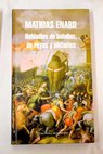 Habladles de batallas de reyes y elefantes / Mathias Enard