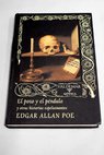 El pozo y el pndulo y otras historias espeluznantes / Edgar Allan Poe