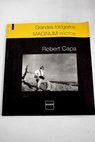 Robert Capa / Robert Capa