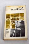 Al sur de Granada / Gerald Brenan