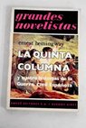 La quinta columna y cuatro historias sobre la Guerra Civil Española / Ernest Hemingway