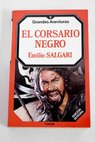 El corsario negro / Emilio Salgari