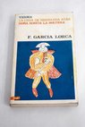 Yerma La casa de Bernarda Alba Doa Rosita la soltera / Federico Garca Lorca