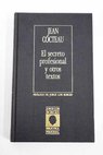 El Secreto profesional y otros textos / Jean Cocteau
