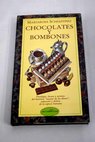 Chocolates y bombones / Mariarosa Shiaffino