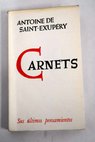 Carnets / Antoine de Saint Exupry