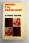 Espaa y el Socialismo / Enrique Tierno Galvn