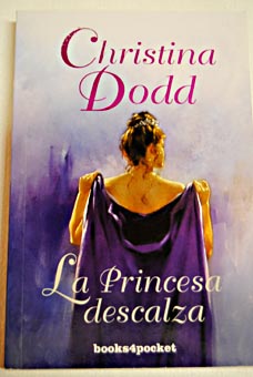 La princesa descalza / Christina Dodd