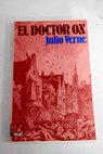 El doctor Ox / Julio Verne