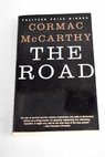 The road / Cormac McCarthy