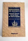 Historia general de las cosas de Nueva España tomo II / Bernardino de Sahagún