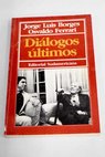 Dilogos ltimos / Jorge Luis Borges