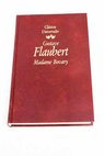 Madame Bovary / Gustave Flaubert
