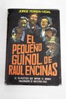 El pequeo guiol de Raul Encinas / Jorge Ferrer Vidal