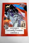 Historia de los Estados Unidos de Amrica / Concha Aguilera