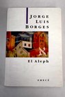 El Aleph / Jorge Luis Borges