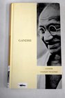 Gandhi / Stanley A Wolpert