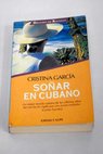 Soar en cubano / Cristina Garca