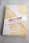 Una verdad delicada / John Le Carr