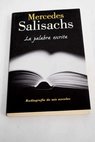 La palabra escrita / Mercedes Salisachs