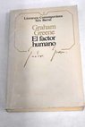 El factor humano / Graham Greene