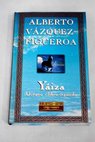 Yiza / Alberto Vzquez Figueroa