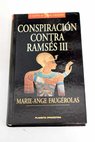 Conspiracin contra Ramss III / Marie Ange Faugrolas