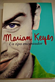 Un tipo encantador / Marian Keyes