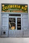 Celtiberia bis / Luis Carandell