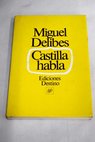 Castilla habla / Miguel Delibes