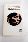 Las venas abiertas de Amrica Latina / Eduardo Galeano