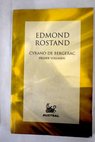 Cyrano de Bergerac tomo I / Edmond Rostand