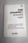 El mantn negro / Luigi Pirandello