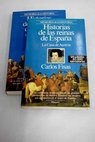 Historias de las reinas de Espaa / Carlos Fisas