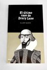 El ltimo caso de Drury Lane / Ellery Queen