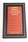 La Revolucin francesa / Albert Soboul