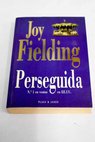 Perseguida / Joy Fielding