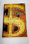Single single / John Le Carr