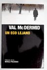 Un eco lejano / Val McDermid