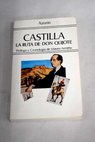 Castilla La ruta de Don Quijote / Jos Azorn Martinez Ruiz