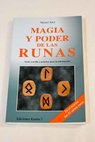 Magia y poder de las runas / Michel Aitor