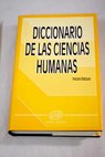 Diccionario de las ciencias humanas / Feliciano Blzquez