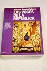 Las voces de la Repblica / Manuel Rubio Cabeza