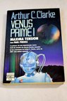 Venus prime 1 mxima tensin mxima tensin / Arthur Charles Clarke